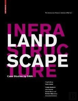 Bertrand.pt - Landscape Infrastructure Case Studies By Swa /Anglais