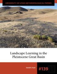 Landscape Learning In The Pleistocene Great Basin
