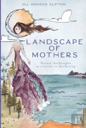 Landscape Of Mothers