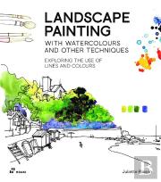 Landscape Painting With Watercolour And Other Techniques