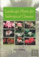 Landscape Plants For Subtropical Climates
