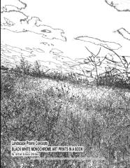 Landscape Prairie Concepts Black White Monochrome Art Prints In A Book By Artist Grace Divine