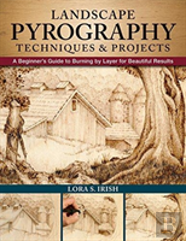 Landscape Pyrography Techniques & Projects