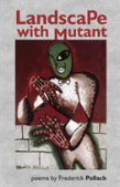Landscape With Mutant