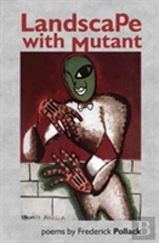 Landscape With Mutant