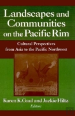 Bertrand.pt - Landscapes And Communities On The Pacific Rim: From Asia To The Pacific Northwest