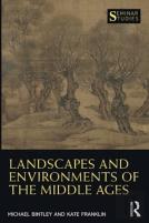 Landscapes And Environments Of The Middle Ages