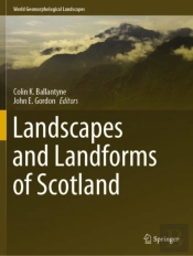 Landscapes And Landforms Of Scotland