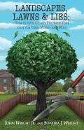 Landscapes, Lawns, & Lies