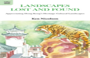 Landscapes Lost And Found - Appreciating Hong Kong`S Heritage Cultural Landscapes