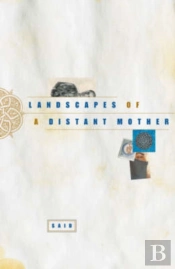 Landscapes Of A Distant Mother