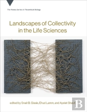 Landscapes Of Collectivity In The Life Sciences