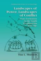 Landscapes Of Power, Landscapes Of Conflict