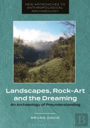 Landscapes, Rock-Art And The Dreaming