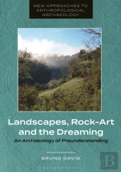 Landscapes, Rock-Art And The Dreaming