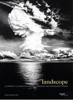 Bertrand.pt - Landscope ; Le Paysage Et Le Dessin Contemporain