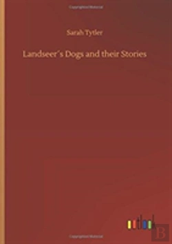 Bertrand.pt - Landseerã¯Â¿Â½S Dogs And Their Stories