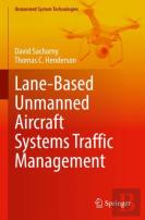 Lane-Based Unmanned Aircraft Systems Traffic Management
