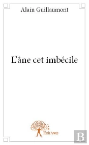 L'Ane Cet Imbecile