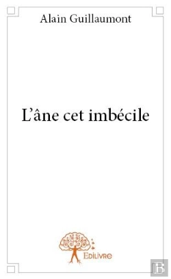 Bertrand.pt - L'Ane Cet Imbecile