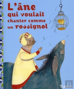 Bertrand.pt - L'Âne Qui Voulait Chanter Comme Un Rossignol