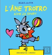 L'Âne Trotro Aime Le Sport