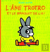 L'Âne Trotro Et Le Bracelet De Lili