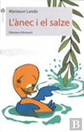 L'Ànec I El Salze