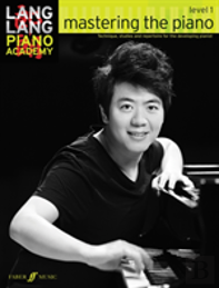 Lang Lang Piano Academy: Mastering The Piano Level 1