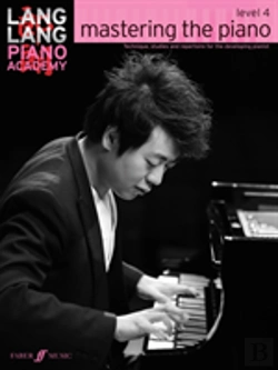 Bertrand.pt - Lang Lang Piano Academy: Mastering The Piano Level 4