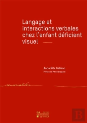 Langage Et Interactions Verbales Chez L'Enfant Déficient Visuel