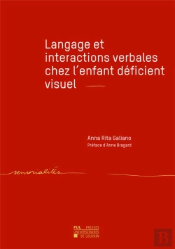 Bertrand.pt - Langage Et Interactions Verbales Chez L'Enfant Déficient Visuel