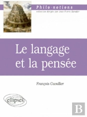 Langage Et La Pensée (Le)