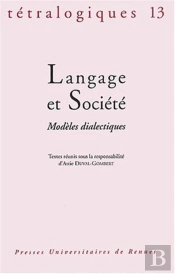 Langage Et Société ; Modèles Dialectiques