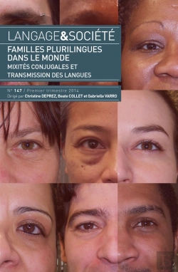 Bertrand.pt - Langage Et Société, N° 147/Mars 2014 : Familles Plurilingues Dans Le Monde. Mixités Conjugales Et Transmission Des Langues