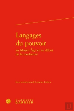 Bertrand.pt - Langages Du Pouvoir Au Moyen Âge Et Au Début De La Modernité