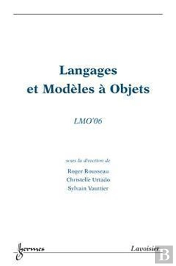 Bertrand.pt - Langages Et Modeles A Objets Lmo'06