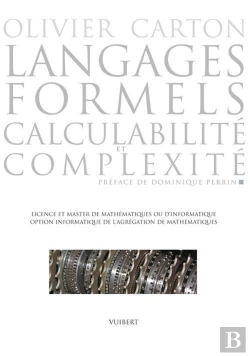 Bertrand.pt - Langages Formels ; Calculabilité Et Complexité ; Cours Et Exercices De Mathématiques Pour L'Informatique