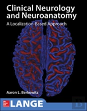 Lange Clinical Neurology And Neuroanatomy: A Localization-Based Approach
