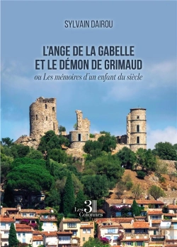 Bertrand.pt - L'Ange De La Gabelle Et Le Démon De Grimaud : Ou Les Mémoires D'Un Enfant Du Siècle