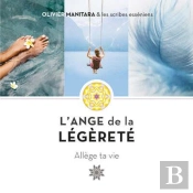 L'Ange De La Légèreté : Allège Ta Vie
