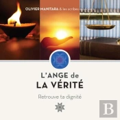 L'Ange De La Vérité : Retrouve Ta Dignité