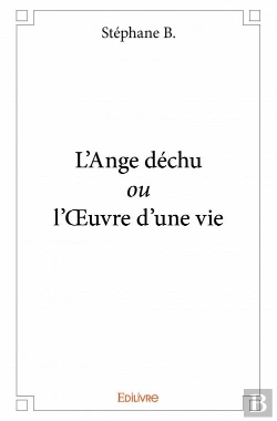 Bertrand.pt - L'Ange Dechu Ou L'?Uvre D'Une Vie
