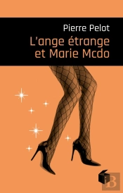 L'Ange Étrange Et Marie Mcdo