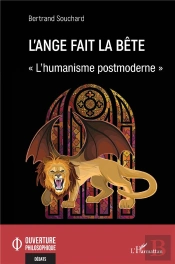 L'Ange Fait La Bete - Vol02 -  L'Humanisme Postmoderne