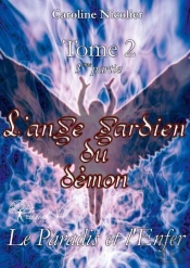 L'Ange Gardien Du Démon ; Le Paradis Et L'Enfer