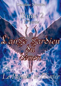 Bertrand.pt - L'Ange Gardien Du Démon ; Le Paradis Et L'Enfer