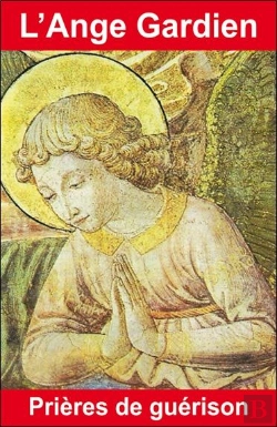 Bertrand.pt - L'Ange Gardien, Prières De Guérison