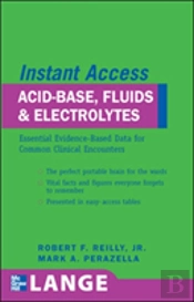 Lange Instant Access Acid-Base, Fluids, And Electrolytes