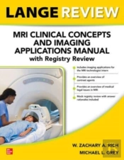 Lange Review: Mri Clinical Concepts And Imaging Applications Manual With Registry Review